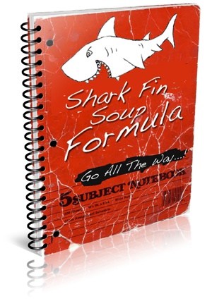Free Download: <br>The Shark Fin Soup Formula sharkreport Free Download: <br>The Shark Fin Soup Formula